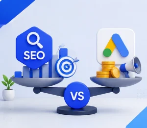 الفرق بين Google Ads و SEO | أيهما أفضل لموقعك في 2026؟